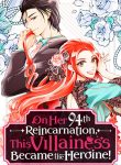 on-her-94th-reincarnation-this-villainess-became-the-heroine