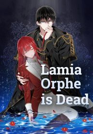 lamia-orphe-is-dead