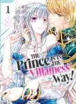 The Prince Is in the Villainess’ Way!